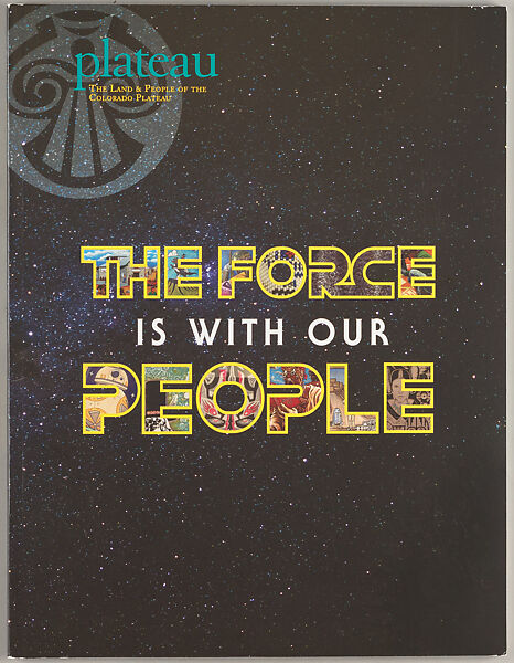 The force is with our people, Museum of Northern Arizona 