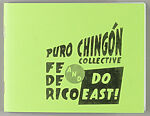 Do EAST!, Puro Chingón Collective