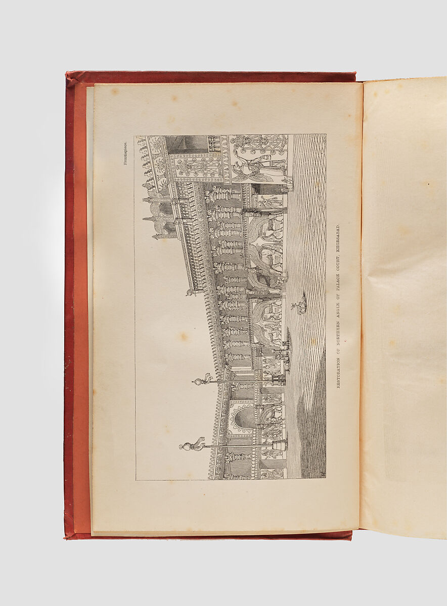 The Palaces of Nineveh and Persepolis Restored: An Essay on Ancient Assyrian and Persian Architecture, Paper, board, cloth, British