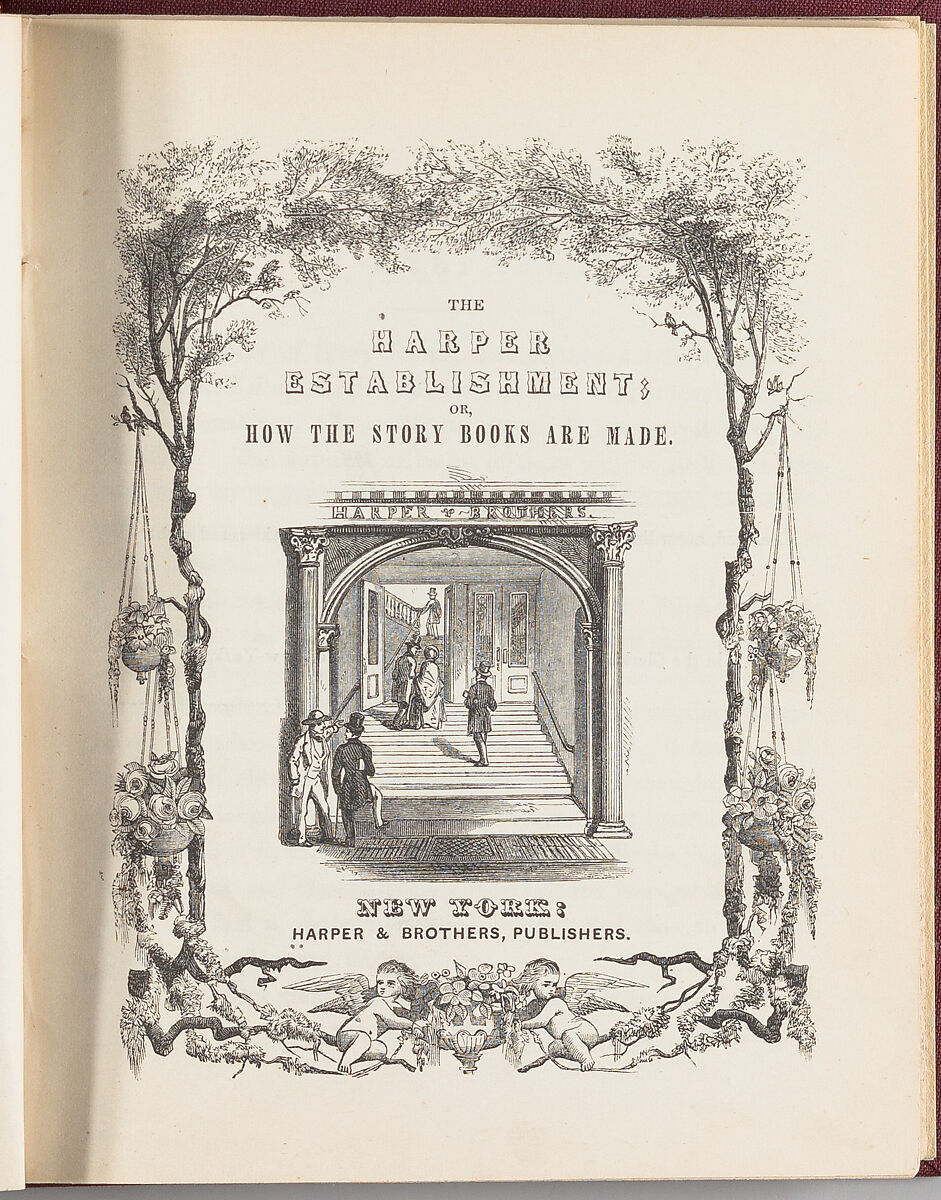The Harper establishment; or, How the story books are made, Jacob Abbott (American, Maine 1803–1879)