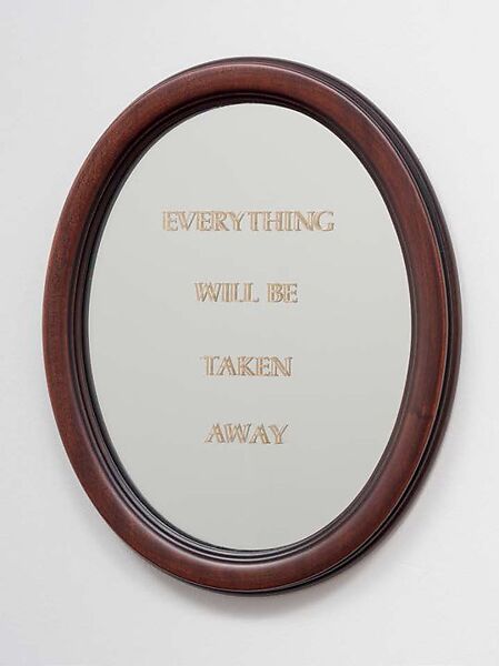 Everything #4, Edition 3 of 8, Adrian Piper  American, Oval mirror with gold leaf engraved text in mahogany frame.