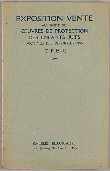 Exposition-vente au profit des Œuvres de protection des enfants juifs, victimes des déportations (O.P.E.J.), Pierre Chaillet (French, 1900–1972) 