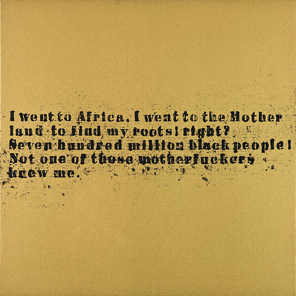 Gold Nobody Knew Me #1, Glenn Ligon  American, Acrylic and oil stick on canvas