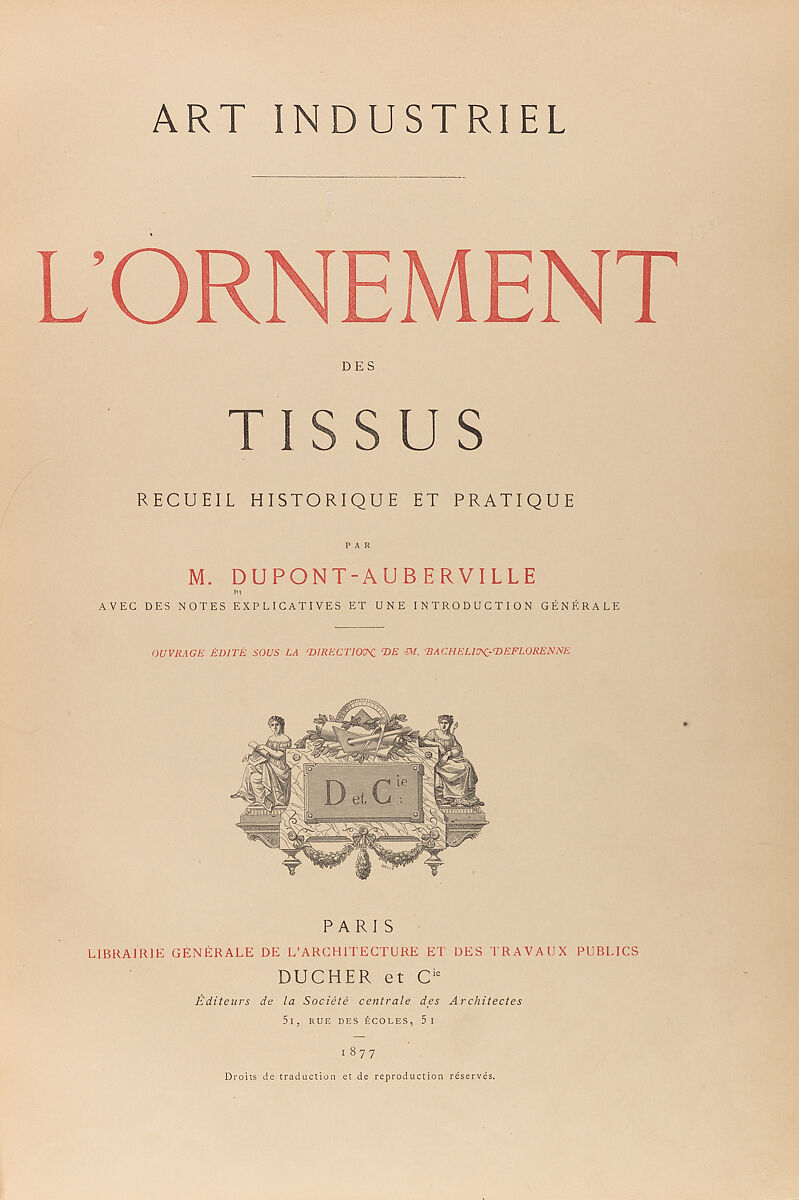 L'ornement des tissus : recueil historique et pratique, A. Dupont-Auberville