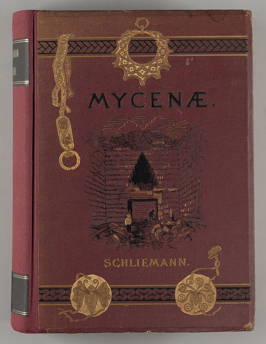 Mycenæ : a narrative of researches and discoveries at Mycenæ and Tiryns, Heinrich Schliemann 