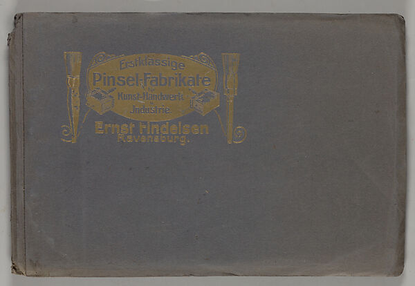 Erstklassige Pinsel-fabrikate für Kunst-Handwerk u. Industrie : Ernst Findeisen, Ravensburg, Pinselfabrik Ernst Findeisen GmbH