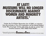 At Last! Museums Will No Longer Discriminate against Women and Minority Artists.*, Guerrilla Girls  American, Offset lithograph