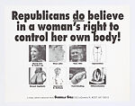Republicans do believe in a woman's right to control her own body!, Guerrilla Girls  American, Offset lithograph