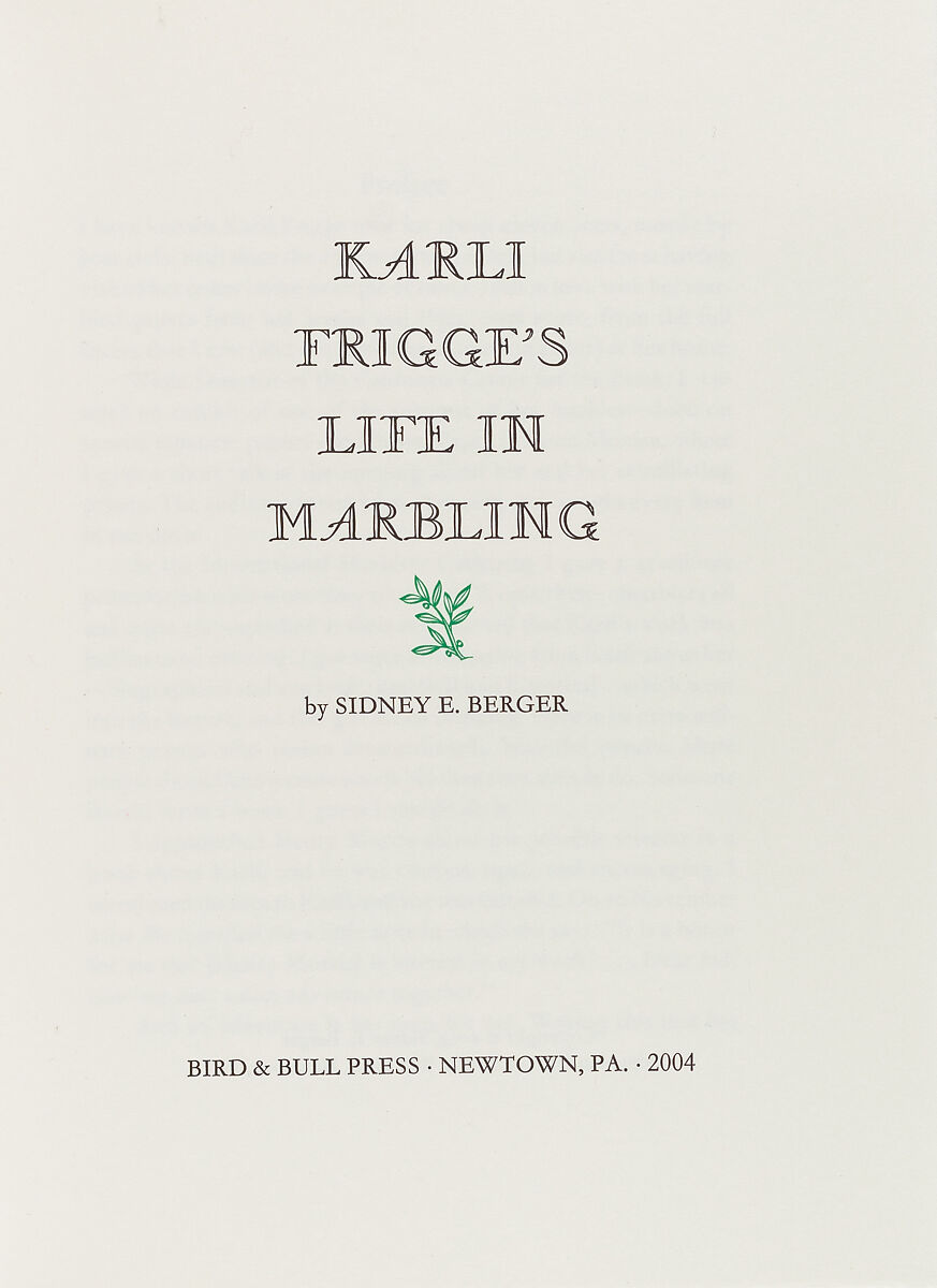 Karli Frigge's life in marbling., Sidney E. Berger
