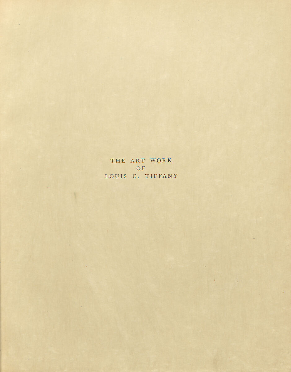 The Art work of Louis C. Tiffany, Louis C. Tiffany (American, New York 1848–1933 New York)